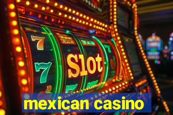 mexican casino