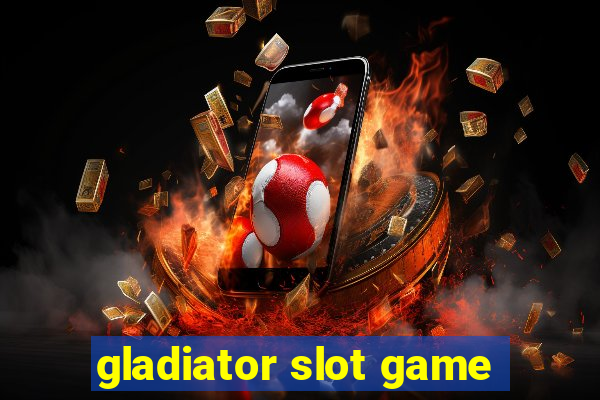 gladiator slot game