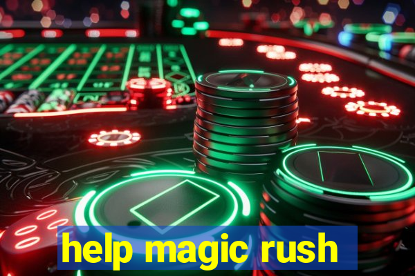 help magic rush