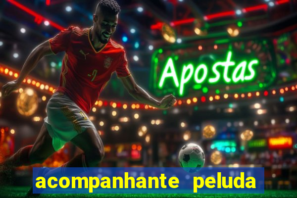 acompanhante peluda em são paulo