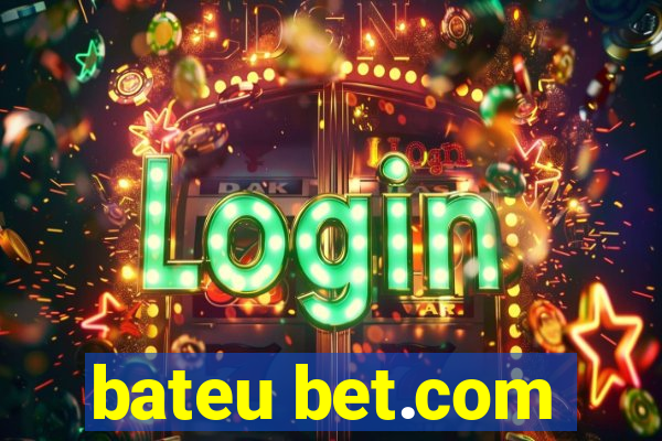 bateu bet.com