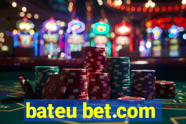 bateu bet.com