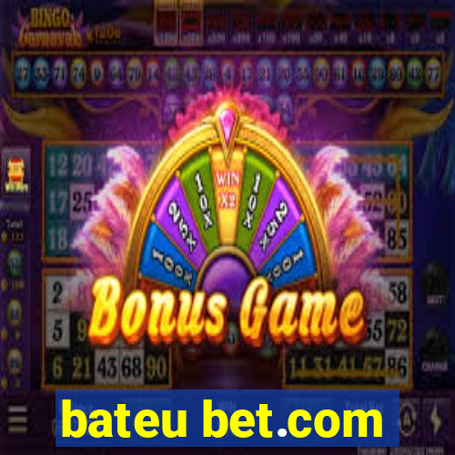 bateu bet.com