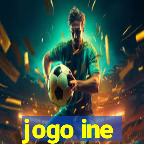 jogo ine