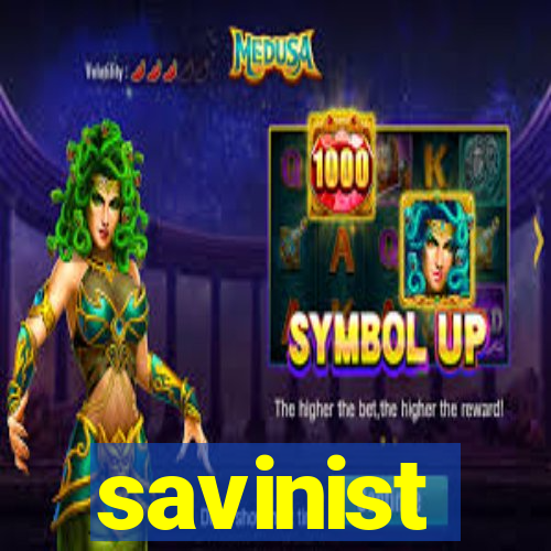 savinist