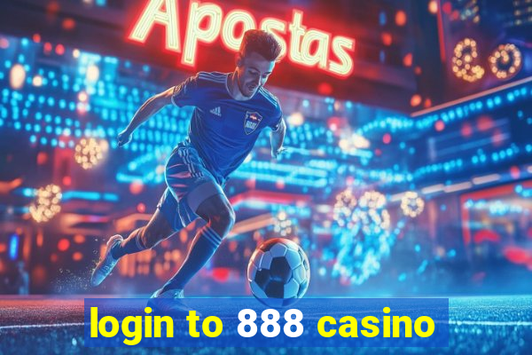 login to 888 casino