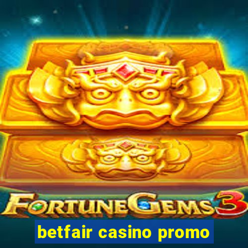 betfair casino promo