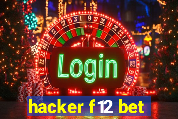 hacker f12 bet