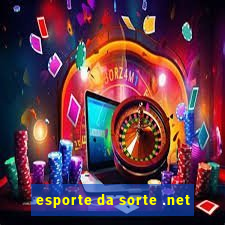 esporte da sorte .net