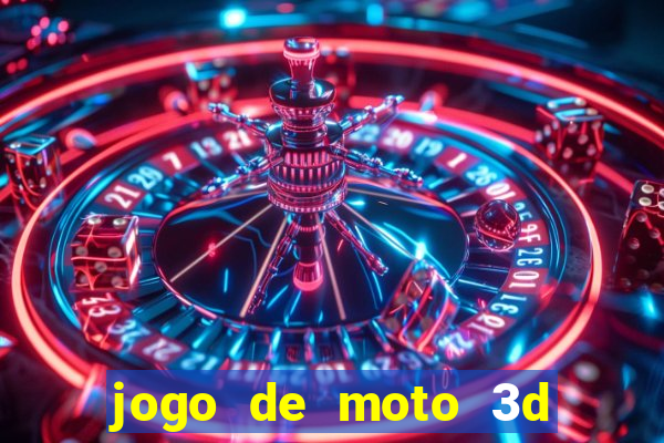 jogo de moto 3d de grau