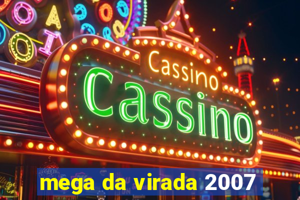 mega da virada 2007