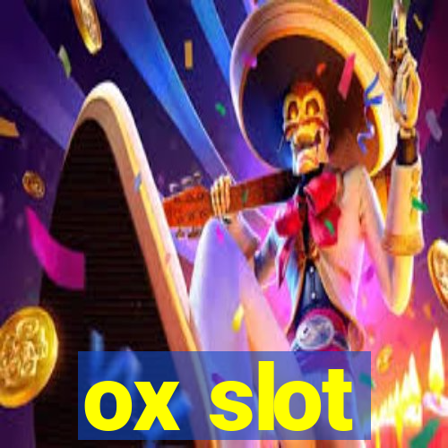 ox slot