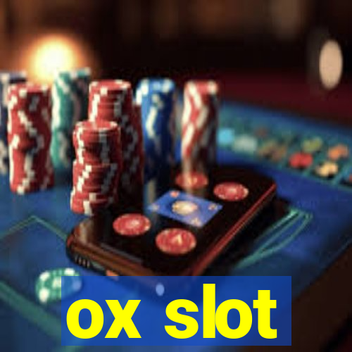 ox slot