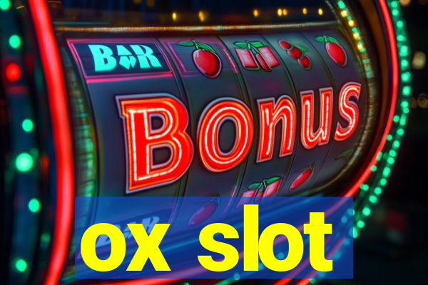 ox slot