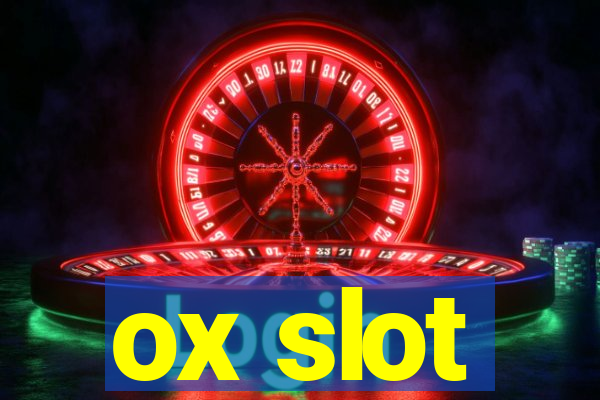 ox slot