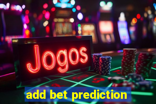 add bet prediction