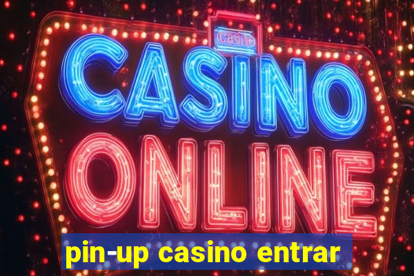 pin-up casino entrar