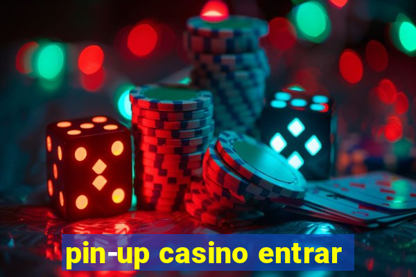 pin-up casino entrar