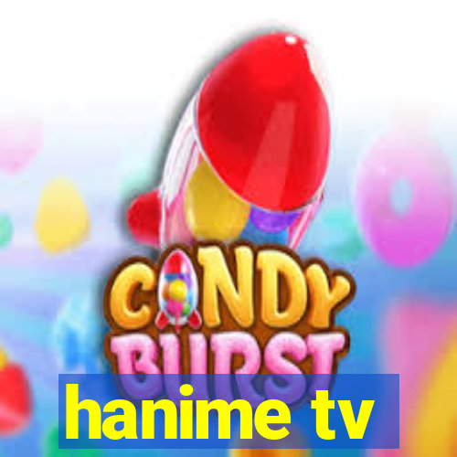 hanime tv