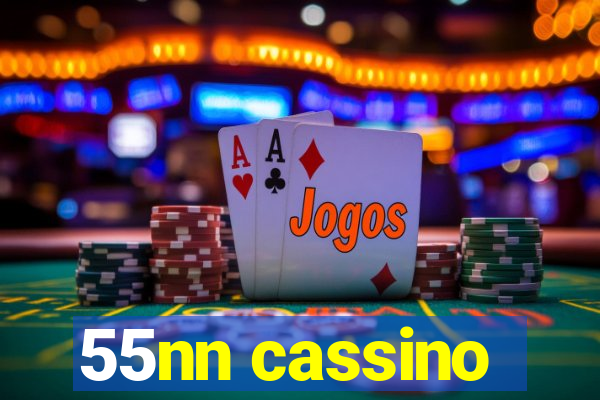 55nn cassino