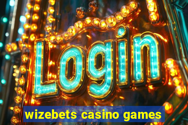 wizebets casino games