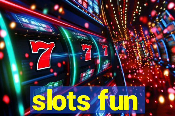 slots fun