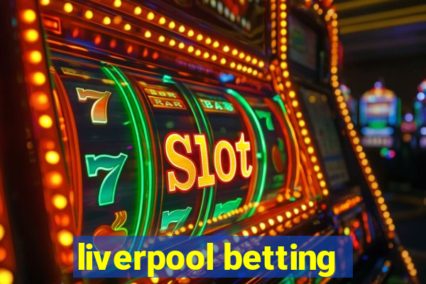 liverpool betting