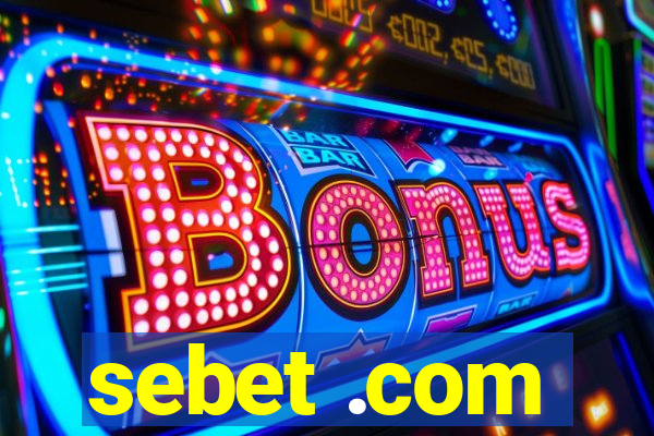 sebet .com