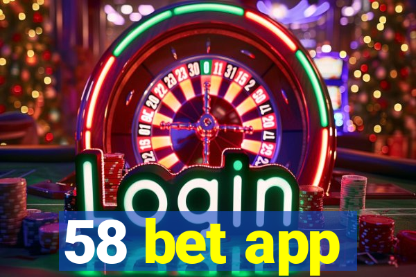 58 bet app