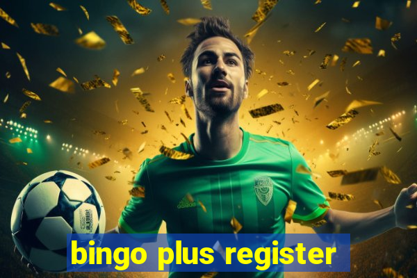 bingo plus register