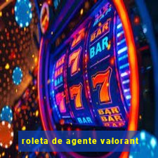 roleta de agente valorant