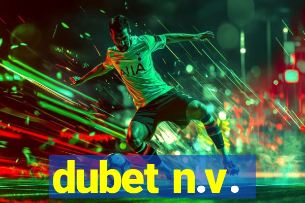 dubet n.v.