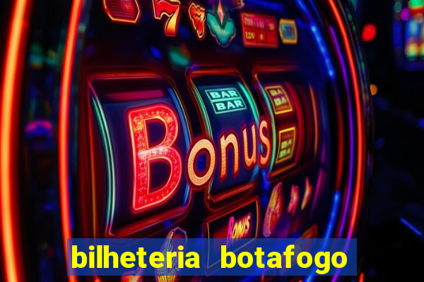 bilheteria botafogo general severiano