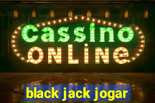 black jack jogar