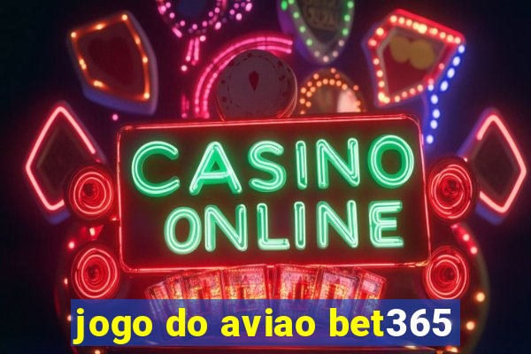 jogo do aviao bet365