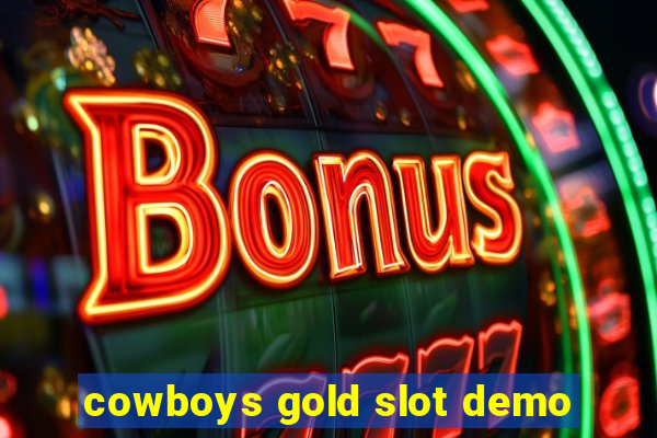 cowboys gold slot demo