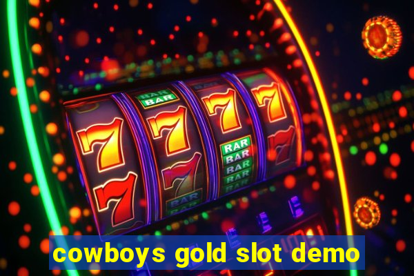 cowboys gold slot demo