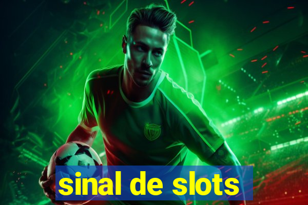 sinal de slots