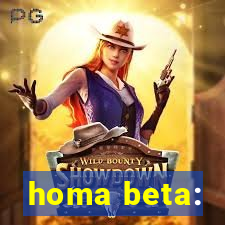 homa beta: