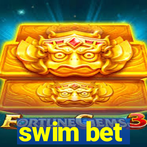 swim bet