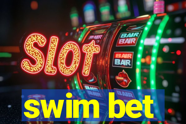 swim bet