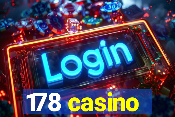 178 casino