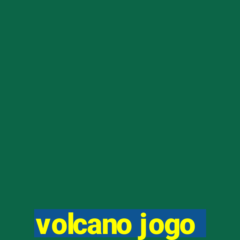 volcano jogo