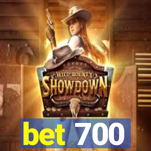 bet 700