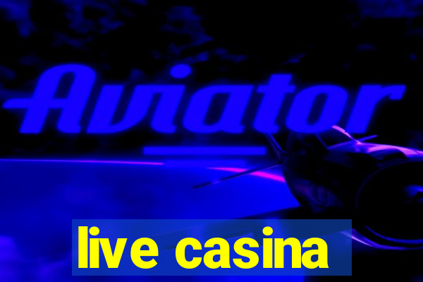 live casina