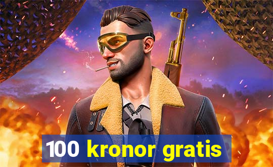 100 kronor gratis