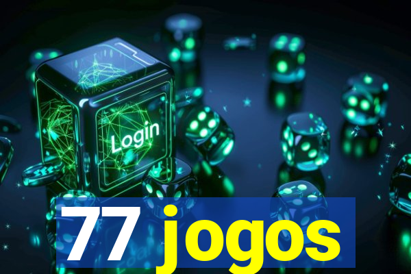 77 jogos