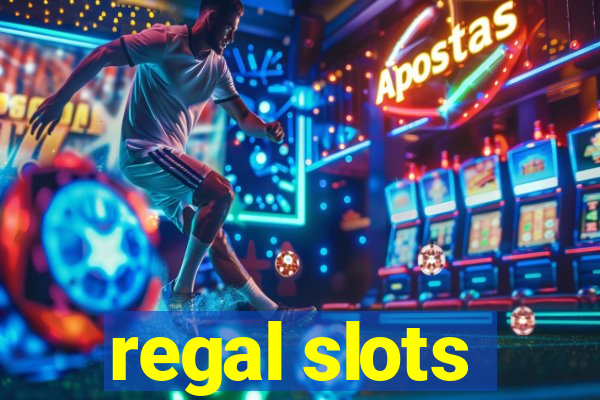 regal slots