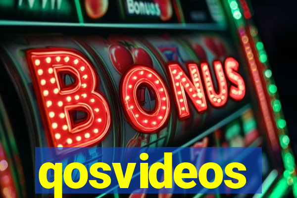 qosvideos