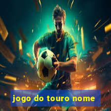 jogo do touro nome